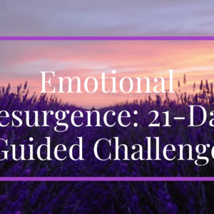 Emotional Resurgence: 21-Day Guided Challenge
